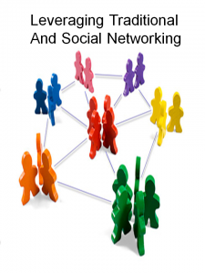 Leveraging Traditional and Social Networking
